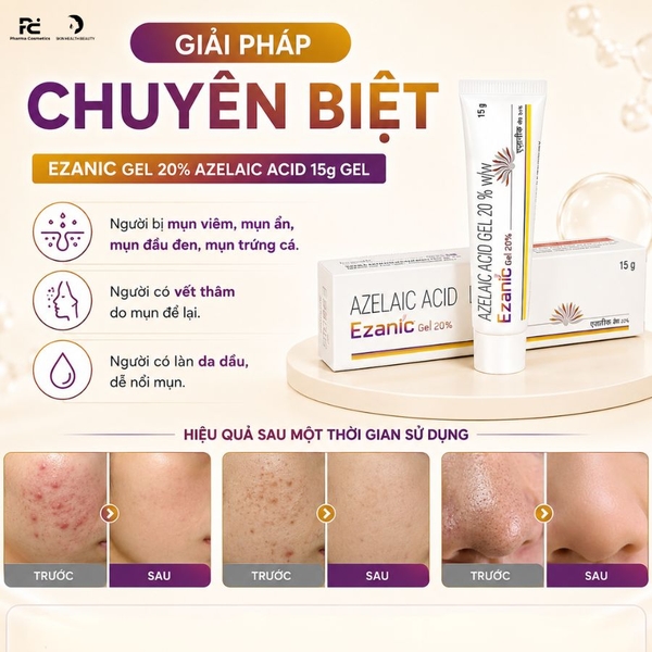 EZANIC GEL 20% AZELAIC ACID 15g / GEL TRỊ MỤN GIẢM THÂM