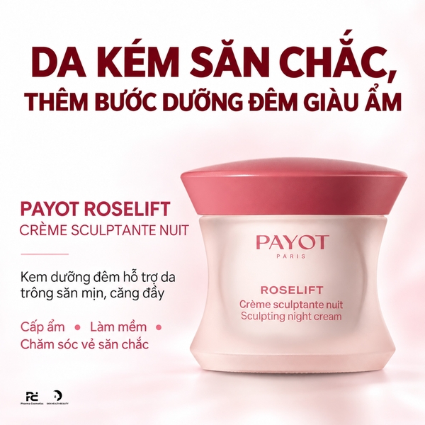 PAYOT Roselift Crème Sculptante Nuit – Kem dưỡng đêm hỗ trợ làm đầy và định hình đường nét
