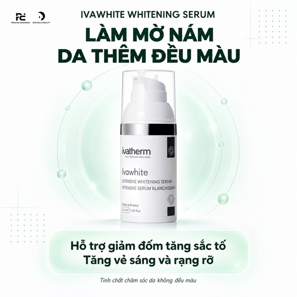IVAWHITE WHITENING SERUM: Tinh Chất Đặc Trị Nám - Làm Sáng Da & Ngăn Ngừa Tái Phát