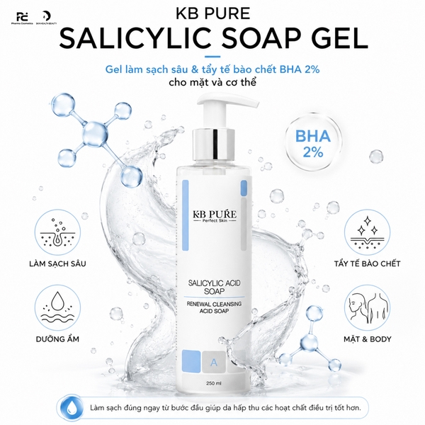 KB PURE SALICYLIC SOAP GEL: TẨY TẾ BÀO CHẾT BHA DẠNG RỬA TRÔI