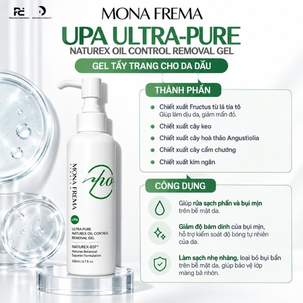 MONA FREMA UPA Ultra-Pure Naturex Oil Control Removal Gel 200ml – Gel tẩy trang không dầu dành cho da dầu và nhạy cảm