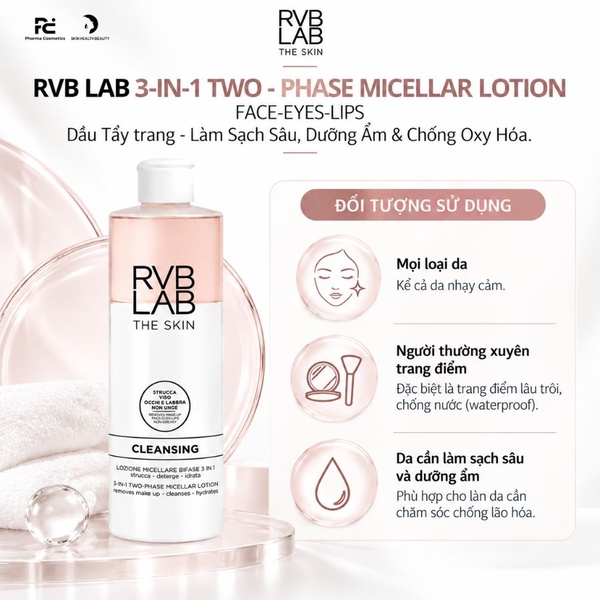 RVB LAB 3-IN-1 TWO - PHASE MICELLAR LOTION FACE-EYES-LIPS: Dầu Tẩy Trang 2 Pha - Làm Sạch Sâu, Dưỡng Ẩm & Chống Oxy Hóa