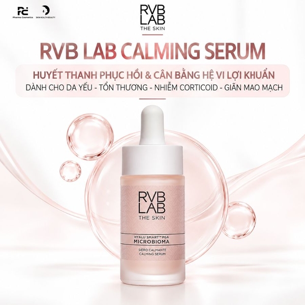 RVB LAB CALMING SERUM / HUYẾT THANH PHỤC HỒI & CÂN BẰNG HỆ VI LỢI KHUẨN DÀNH CHO DA YÊU-TỔN THƯƠNG-NHIỄM CORTICOID-GIÃN MAO MẠCH