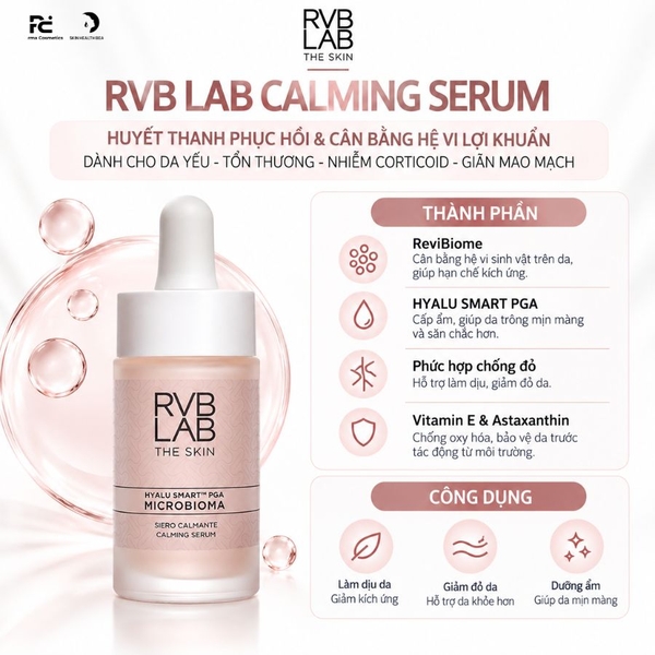RVB LAB CALMING SERUM / HUYẾT THANH PHỤC HỒI & CÂN BẰNG HỆ VI LỢI KHUẨN DÀNH CHO DA YÊU-TỔN THƯƠNG-NHIỄM CORTICOID-GIÃN MAO MẠCH
