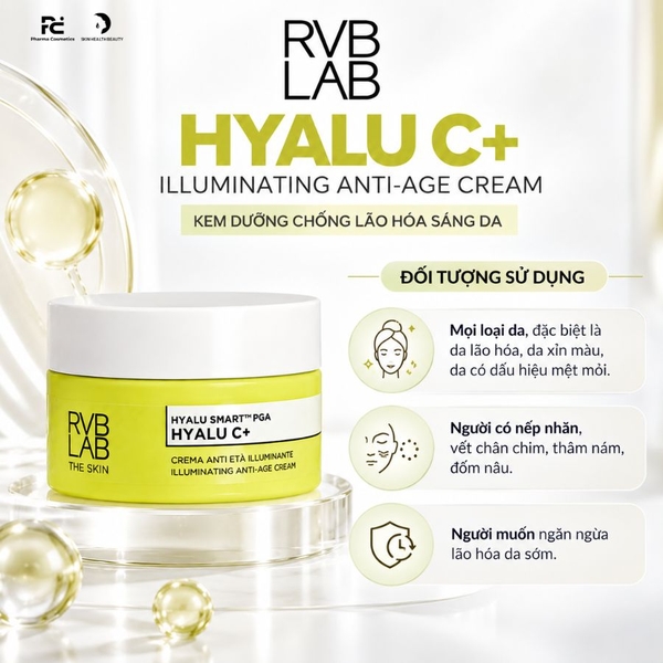 RVB LAB HYALU C+ ILLUMINATING ANTI-AGE CREAM / KEM DƯỠNG CHỐNG LÃO HÓA SÁNG DA