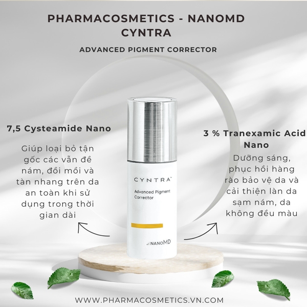 NANOMD CYNTRA ADVANCED PIGMENT CORRECTOR / KEM LÀM SÁNG DA, HỖ TRỢ ĐIỀU TRỊ NÁM ( 20ML)