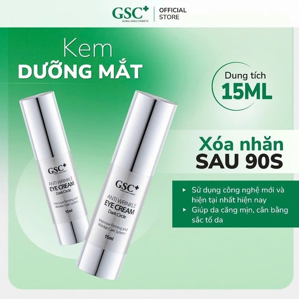 GSC ANTI WRINKLE EYE CREAM: Kem Mắt Giảm Nhăn, Xóa Thâm & Chống Lão Hóa Vượt Trội