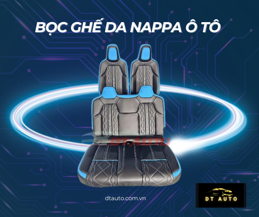 dia-chi-boc-ghe-da-nappa-uy-tin-quy-trinh-chuyen-nghiep-tai-dtauto-thu-duc