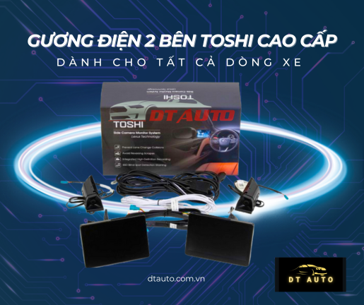 guong-dien-tu-2-ben-toshi-giai-phap-guong-chieu-hau-thong-minh-cho-o-to-thoi-dai