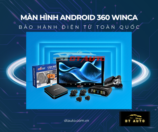 man-hinh-android-winca-pro-lien-camera-360-giai-phap-an-toan-va-sang-trong-cho-o