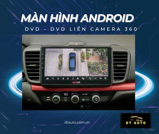 dtauto-dia-chi-lap-man-hinh-android-o-to-man-hinh-lien-cam-360-uy-tin-nhat-tai-t