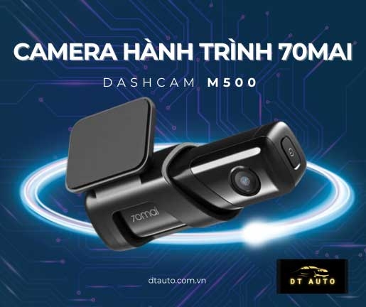 m500-camera-hanh-trinh-70mai-dashcam-dot-pha-cong-nghe-moi-lap-tai-thu-duc