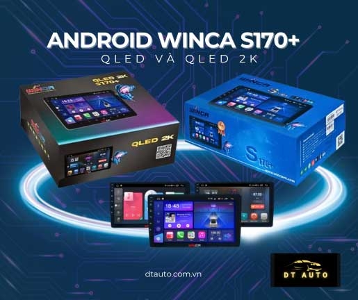 s170-winca-man-hinh-android-2-phien-ban-qled-va-qled-2k-dai-ly-thu-duc