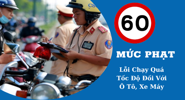 Cập Nhật] Mức Phạt Lỗi Quá Tốc Độ Đối Với Xe Máy, Ô Tô Mới Nhất