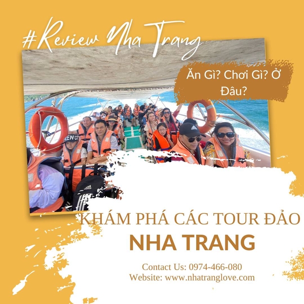 Khám Phá Các Tour Đảo Nha Trang – Trải Nghiệm Biển Xanh, Cát Trắng Và Thế Giới Dưới Nước Tuyệt Đẹp