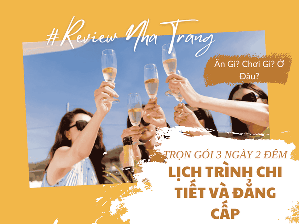Tour Nha Trang 3 Ngày 2 Đêm - Lịch Trình Chi Tiết Và Đẳng Cấp