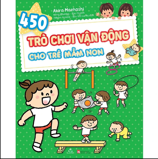 Sách 450 Trò Chơi Vận Động Cho Trẻ Mầm Non