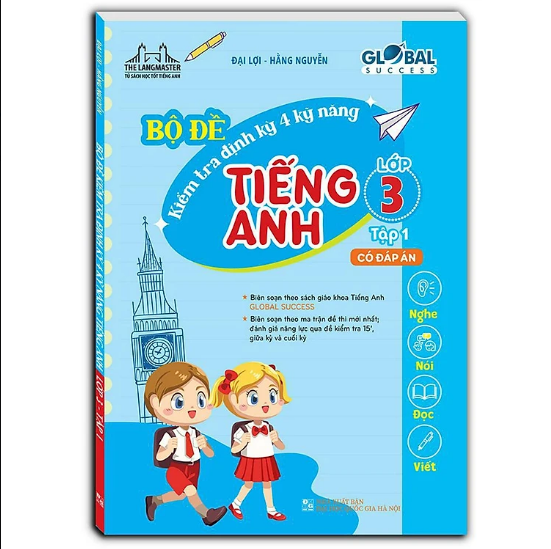 Sách - GLOBAL SUCCESS - Bộ đề kiểm tra định kỳ 4 kỹ năng Tiếng Anh lớp 3 tập 1 (có đáp án)