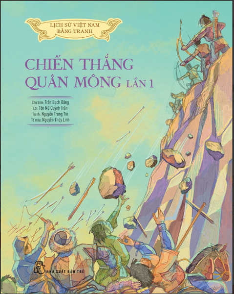 LỊCH SỬ VIỆT NAM BẰNG TRANH MÀU, BÌA CỨNG - CHIẾN THẮNG QUÂN MÔNG LẦN 1