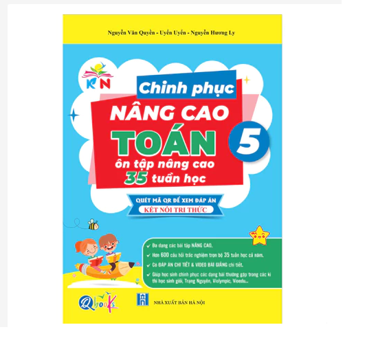 Sách - Chinh Phục Nâng Cao Toán Lớp 5 - Kết Nối Tri Thức Với Cuộc Sống - Cả năm ( 1 Cuốn )