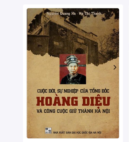 Sách Cuộc đời, sự nghiệp của Tổng đốc Hoàng Diệu và công cuộc giữ Thành Hà Nội