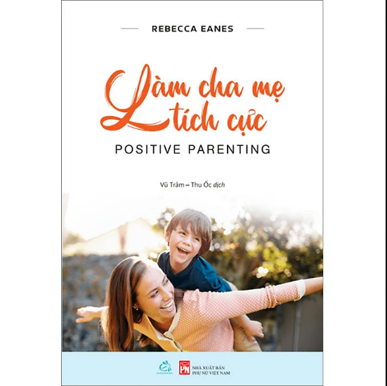 Sách Làm Cha Mẹ Tích Cực
