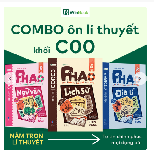 COMBO P.H.A.O VĂN – SỬ – ĐỊA – BỘ 3 “BÍ KÍP” ÔN THI TỐT NGHIỆP & ĐGNL