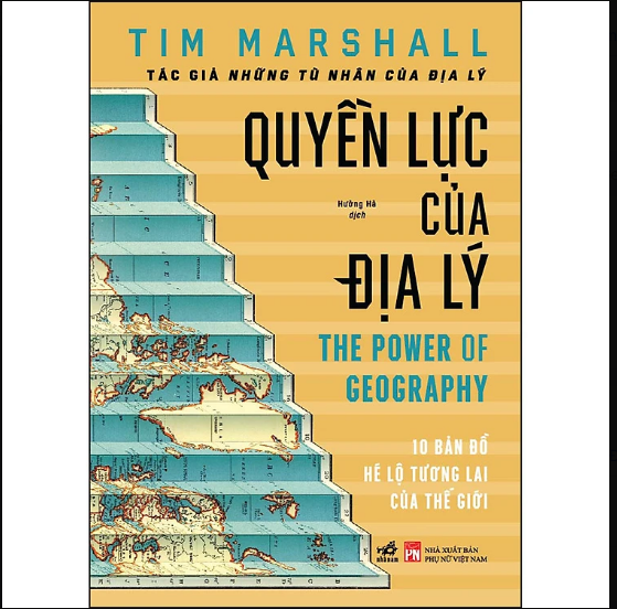 Sách Quyền Lực Của Địa Lý - The Power Of Geography