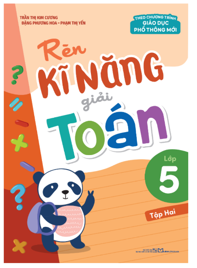 Sách: Rèn Kĩ Năng Giải Toán Lớp 5 - Tập 2 (Theo Chương Trình Giáo Dục Phổ Thông Mới)