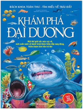 Bách khoa toàn thư-Tìm hiểu về trái đất - Khám phá đại dương