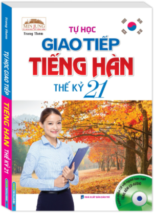 Tự học giao tiếp tiếng hàn thế kỷ 21