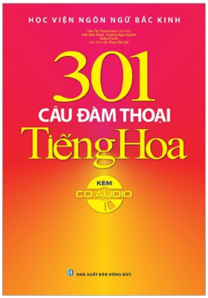 301 câu đàm thoại tiếng Hoa (tái bản Kèm CD)