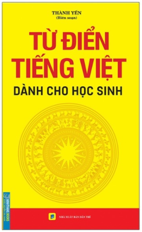 Từ điển tiếng Việt dành cho học sinh (Bìa mềm)