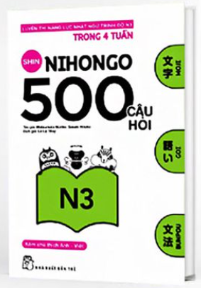 Tổng hợp 500 câu hỏi ôn tập chuẩn bị cho kỳ thi JLPT N3 - Có dịch tiếng Việt