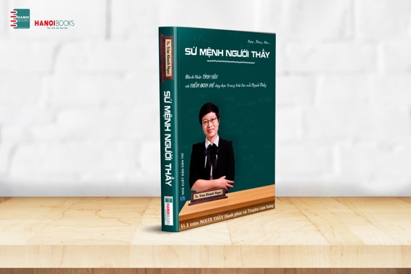 SỨ MỆNH NGƯỜI THẦY - Trần Khánh Ngọc