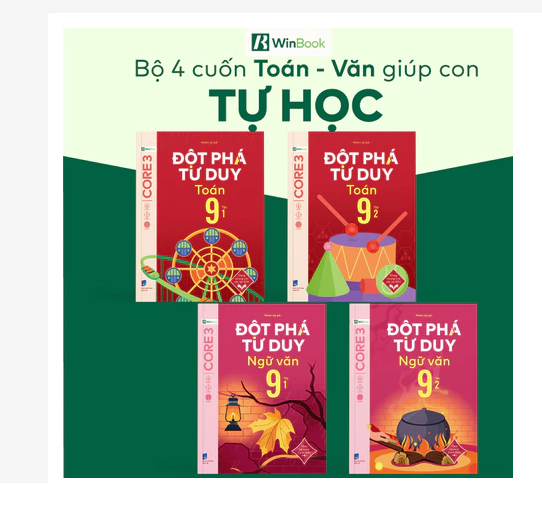 Bộ 4 cuốn sách Đột phá tư duy lớp 9 môn Toán và Văn - Giúp học sinh tự học