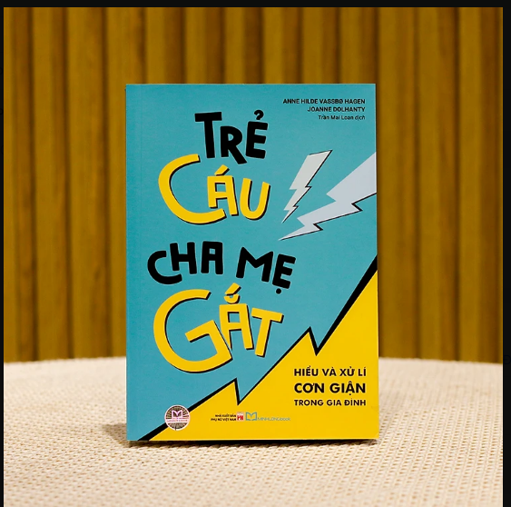 Sách: Trẻ Cáu, Cha Mẹ Gắt