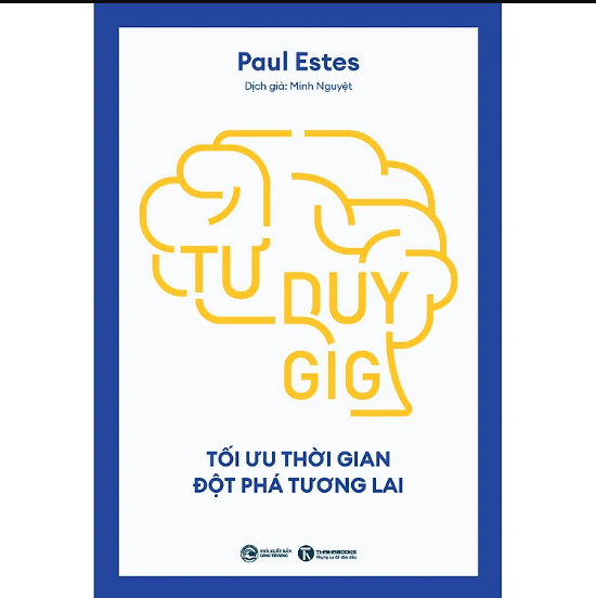Sách - Tư duy GIG: Tối ưu thời gian, đột phá tương lai