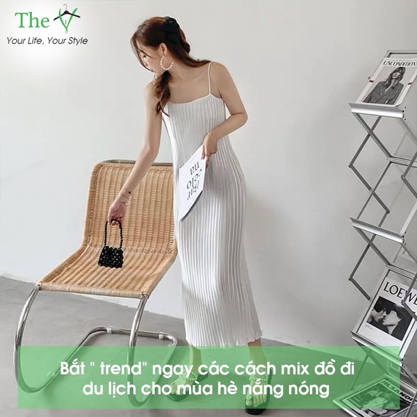 Bắt “ trend” ngay các cách mix đồ đi du lịch cho mùa hè nắng nóng