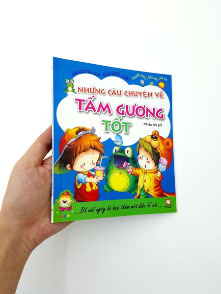 Câu Chuyện Nhỏ Bài Học Lớn - Những Câu Chuyện Về Tấm Gương Tốt