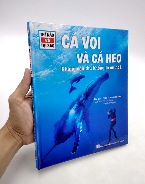 Thế Nào Và Tại Sao - Cá Voi Và Cá Heo - Những Con Thú Khổng Lồ Ôn Hòa