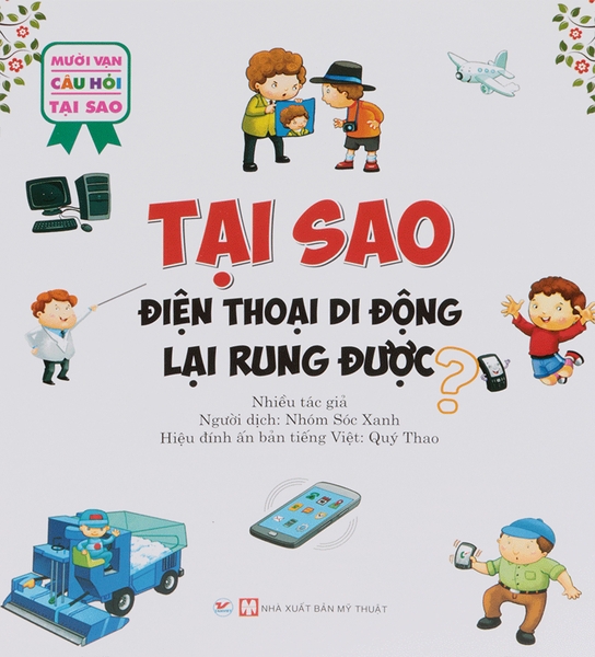 10 vạn câu hỏi tại sao-Tại sao điện thoại di động lại rung được (TB)