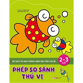 Sách Tô Màu Thông Minh Đầu Tiên Của Bé - Phép So Sánh Thú Vị (2 - 3 tuổi)