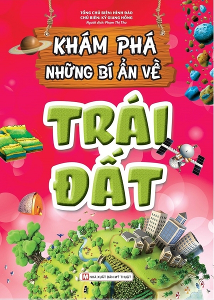 Khám Phá Những Bí Ẩn Về Trái Đất (Tái Bản)