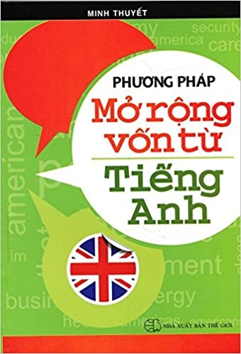 Phương Pháp Mở Rộng Vốn Từ Tiếng Anh