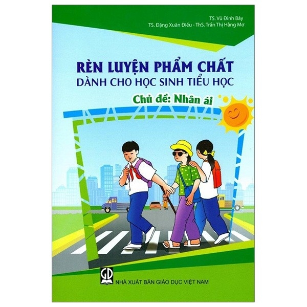 Rèn luyện phẩm chất dành cho hs tiểu học - Nhân Ái