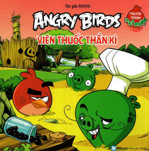 Truyện Tranh Vui Nhộn Angry Birds - Viên Thuốc Thần Kỳ