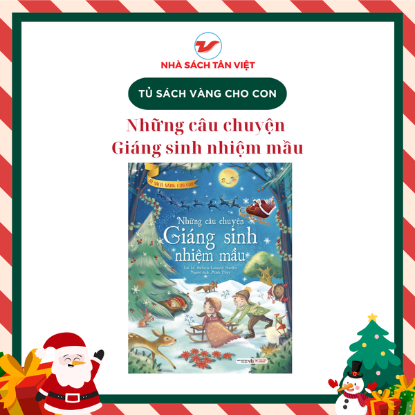 Tủ Sách Vàng Cho Con: Những Câu Chuyện Giáng Sinh Nhiệm Mầu