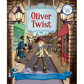 Phiên Bản Kể Lại Đầy Lôi Cuốn Của Tác Phẩm Văn Học Kinh Điển - Oliver Twist