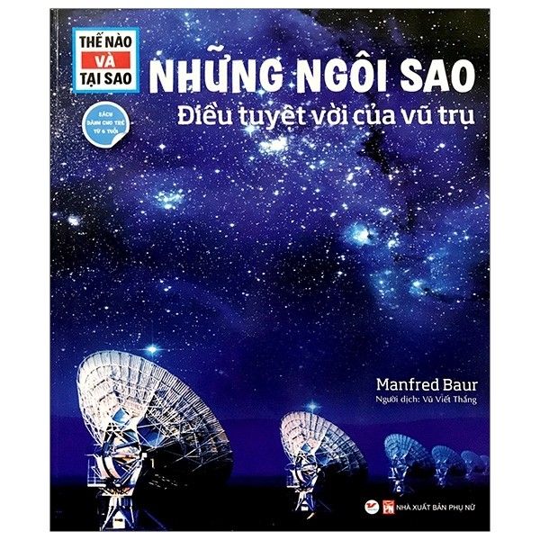 Thế Nào Và Tại Sao - Những Ngôi Sao - Điều Tuyệt Vời Của Vũ Trụ